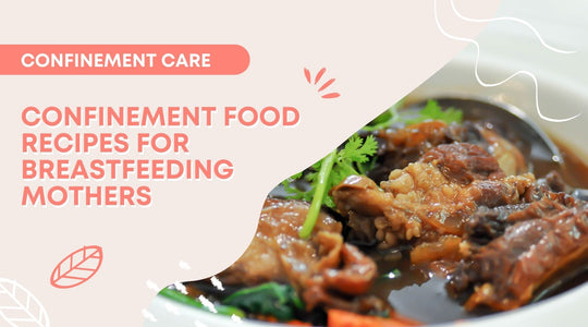 confinement food recipes for breastfeeding mothers
